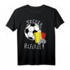 Fußball Schiedsrichter Referee T-Shirt – Das perfekte Geschenk für Schiedsrichter, Fans und Fußballbegeisterte