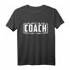 Herren Coach Trainer Geschenk - Lustiges Coaching T-Shirt für Fußball, Volleyball & Hockey Trainer, ideal für Geburtstage & Vereinsfeiern