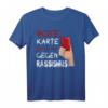 Rote Karte Gegen Rassismus - Say No To Racism - Fußball T-Shirt für Toleranz und Antidiskriminierung