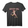 Fußball Girl - Fußballerin Fußball T-Shirt für Frauen, perfekte Geschenkidee für Fußballspielerinnen & Fans