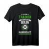 Lustiges Fußball Coach T-Shirt - Geschenk für Trainer, Sportlehrer & Mannschaftsführer zum Saisonstart oder Geburtstag