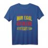 Mir Egal Ich Bleibe Stuttgart Fan Fußball Fanclub Geschenk T-Shirt – Perfekt für Fußballfans, Mannschaftsmitglieder & Geburtstagsüberraschung
