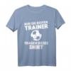 Nur Die Besten Trainer T-Shirt – Perfekte Kleidung für Fußballtraining & Abschiedsgeschenk für Fußballtrainer