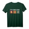 Ich bin ein einfacher Mann Frauen Bier Fußball T-Shirt – Lustiges Geschenk für Fußballfans, Spieler und Trainer
