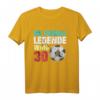 30ter Geburtstag Fußball Legende T-Shirt – Lustiges Geschenk für Geburtstagsfeier und Fußballfans