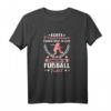 Lustiges Frauen T-Shirt - Echte Prinzessinnen kommen nicht im Kleid, sondern im Fußballtrikot – Perfektes Geschenk für Fußballspielerinnen