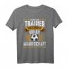 Ich Bin Der Trainer Ballsportart Fußball T-Shirt - Lustiges Geschenk für Fußballtrainer, Mannschaft und Fans zu Geburtstag, Weihnachten & mehr