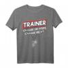 Handballtrainer Tennis Trainer Spruch Coach Fitnesstrainer T-Shirt – Lustiges Trainer-Shirt für Fußball, Volleyball, Schwimmen & mehr