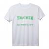 Lustiges Trainer T-Shirt mit Spruch für Fußball, Handball, Tischtennis & mehr - Perfektes Geschenk für Trainer zu Weihnachten & Geburtstag
