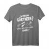 Gartenarbeit Geschenkidee für Hobbygärtner mit Gärtner T-Shirt – Perfekt als Geburtstagsgeschenk & Garten Accessoire für Pflanzen- und Gartenliebhaber