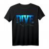 Taucher T-Shirt - DIVE Tauchen Urlaub Ozean Shirt als Geschenk für Meeresliebhaber und Tauchfans