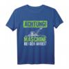 Gärtner Achtung Maschine Bei der Arbeit Rasenmäher Gärtnerei T-Shirt – Perfekt für Hobbygärtner & Gartenliebhaber zu Weihnachten & Geburtstag