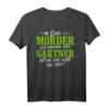 Der Mörder ist immer der Gärtner T-Shirt – Lustiges Garten Outfit für Hobby-Gärtner, Rentner & Gartenfreunde als Vatertagsgeschenk