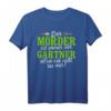Der Mörder ist immer der Gärtner T-Shirt – Lustiges Garten Outfit für Hobby-Gärtner, Rentner & Gartenfreunde als Vatertagsgeschenk