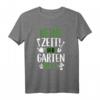 Keine Zeit, der Garten ruft! Gärtner Gartenarbeit T-Shirt für Pflanzenliebhaber, Hobbygärtner und Botaniker – Perfekt für Gartenfreunde