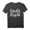 Mein Garten Meine Regeln Gärtner Gartenarbeit T-Shirt – Perfektes Geschenk für Hobbygärtner, Botaniker & Gartenliebhaber