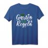 Mein Garten Meine Regeln Gärtner Gartenarbeit T-Shirt – Perfektes Geschenk für Hobbygärtner, Botaniker & Gartenliebhaber