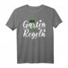 Mein Garten Meine Regeln Gärtner Gartenarbeit T-Shirt – Perfektes Geschenk für Hobbygärtner, Botaniker & Gartenliebhaber