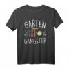 Gartengangster Garten Gartenarbeit T-Shirt - Lustiges Hobbygärtner Shirt für Gartenliebhaber und Gartenfreunde