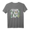 Verrückte Pflanze Lady Mom Gartenarbeit T-Shirt – Perfekt für Pflanzenliebhaberinnen, Gartenfans und als Geschenk zu Muttertag, Geburtstag oder Weihnachten