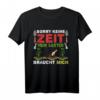 Hobbygärtnerin und Gärtner Spruch T-Shirt – Lustiges Geschenk für Gartenarbeit, Beet und Pflanzenliebhaber