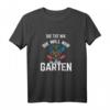 Damen Garten T-Shirt mit Spruch »Die tut nix, die will nur in den Garten« – Lustiges Hobbygärtnerinnen-Shirt für Gartenarbeit & Schrebergarten