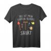 Garten Gärtnern T-Shirt – Kreatives Gartenarbeit Design für Gartenliebhaber & Hobby-Gärtner, Perfekt als Geschenk