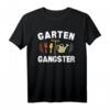 Witziges Garten Gangster Gärtnern Humor T-Shirt – Originelle Geschenkidee für Gartenliebhaber, Gartenfreunde & Gartenparty
