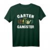 Witziges Garten Gangster Gärtnern Humor T-Shirt – Originelle Geschenkidee für Gartenliebhaber, Gartenfreunde & Gartenparty