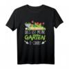 Garten Gärtner Shirt mit Spruch - Hobbygärtner & Selbstversorger Geschenkidee für Oma, Opa, Männer & Frauen, ideal zum Gärtnern im Schrebergarten oder Heimgarten