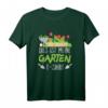 Garten Gärtner Shirt mit Spruch - Hobbygärtner & Selbstversorger Geschenkidee für Oma, Opa, Männer & Frauen, ideal zum Gärtnern im Schrebergarten oder Heimgarten