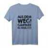 Gartenarbeit Aus dem Weg Gärtner im Einsatz! Hobbygärtner T-Shirt – Perfekt für Gartenliebhaber und Schrebergartenfreunde zu Weihnachten & Geburtstag