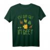 Ich Bin Gut Im Beet Gartenspruch T-Shirt – Lustiges Geschenk für Gärtner, Hobbygärtner und Gartenliebhaber