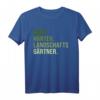 Hart Härter Landschaftsgärtner T-Shirt – Perfekt für Hobbygärtner, Galabauer & Gartenliebhaber für Baustelle & Zuhause