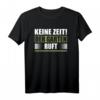 Keine Zeit! Der Garten Ruft - Trendiges Gartenarbeit T-Shirt für Gärtner, Gartenliebhaber & Fans als Geschenk zu Weihnachten, Geburtstag, Vatertag & Muttertag