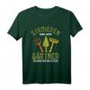 Gärtner Motiv Hobby Gärtner Gartenarbeit Vatertag Geschenk T-Shirt – Perfektes Geschenk für Naturliebhaber, Hobbygärtner und Landschaftsgärtner