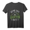 Keine Zeit Der Garten ruft - Lustiges Langarmshirt für Hobbygärtner und Landschaftsgärtner zum Geburtstag