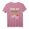 Keine Zeit Der Garten Ruft Gärtner T-Shirt - Lustiges Geschenk für Gartenliebhaber, Gärtner, Männer, Frauen & Kinder zu Geburtstag & Weihnachten