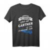 Gärtner T-Shirt - Lustiges Geschenk für Hobby- und Berufsgärtner, Gartenliebhaber, Vater, Sohn & Gartenbauverein