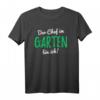 Hobby Gärtner T-Shirt mit lustigem Spruch - Perfektes Geschenk für Gartenfreunde, Hobbygärtner und Landschaftsgärtner