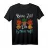 Keine Zeit der Garten ruft Hobbygärtner Geschenk Gärtner T-Shirt - Perfektes Geschenk für Gartenliebhaber und Landschaftsgärtner