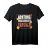 Beruf Gärtner Hobbygärtner Achtung Freilaufender Gärtner T-Shirt – Witziges Gartenoutfit für Geburtstag & Weihnachten