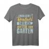 Hobbygärtner Gärtner Blumen Spruch Rentner Garten T-Shirt – Lustiges Geschenk für Gartenliebhaber, Opa, Oma, Vater & Mutter