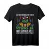 Sarkastischer Spruch Gartenarbeit Lustiges Geschenk Gärtner T-Shirt – Perfekt für Hobbygärtner, Landschaftsgärtner & Pflanzenliebhaber zu Weihnachten & Geburtstag