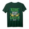 Keine Zeit Der Garten Ruft Gärtner T-Shirt – Perfekt für Hobbygärtner, Landschaftsgärtner und Gartenliebhaber