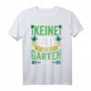 Keine Zeit Der Garten Ruft Gärtner T-Shirt – Perfekt für Hobbygärtner, Landschaftsgärtner und Gartenliebhaber