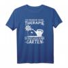 Lustiges Garten T-Shirt für Gärtner & Gartenliebhaber – Ideales Geschenk für Hobbygärtner, Rentner, Opa & Naturfreunde