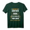 Gärtner Papa Shirt - Lustiges Geburtstags- & Weihnachtsgeschenk für Gartenliebhaber Väter