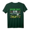 Lustiges Garten und Gartenarbeit Spruch T-Shirt für Hobbygärtner – Perfektes Geschenk für Gartenliebhaber, Familie und Freunde