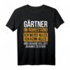Herren Ruhestand Gärtner T-Shirt mit Humor – Perfektes Geschenk für Gärtner und Hobbygärtner